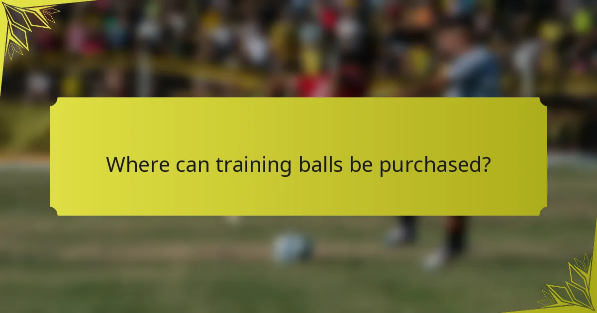 Where can training balls be purchased?